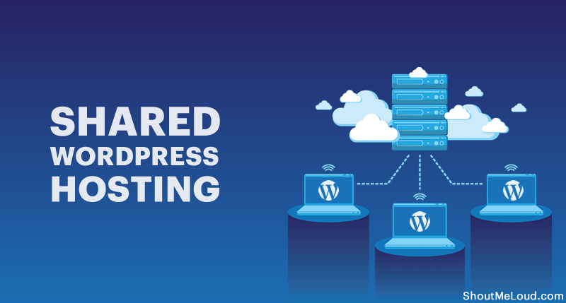 How to Get Started with Shared Hosting for WordPress? - World Wide Topic
