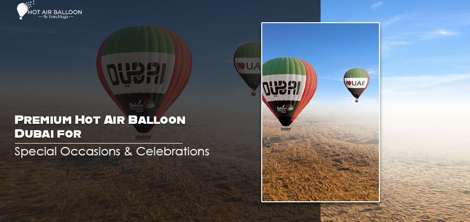 Hot Air Balloon Dubai